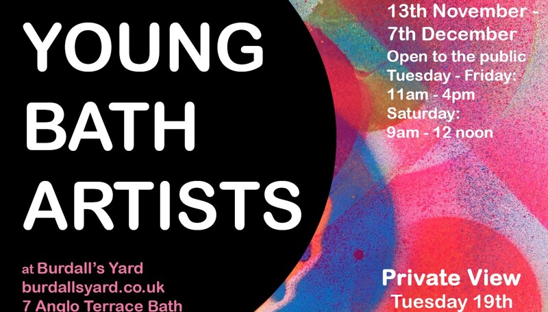 Young Bath Artists Art Exhibition 13 Nov - 7 Dec